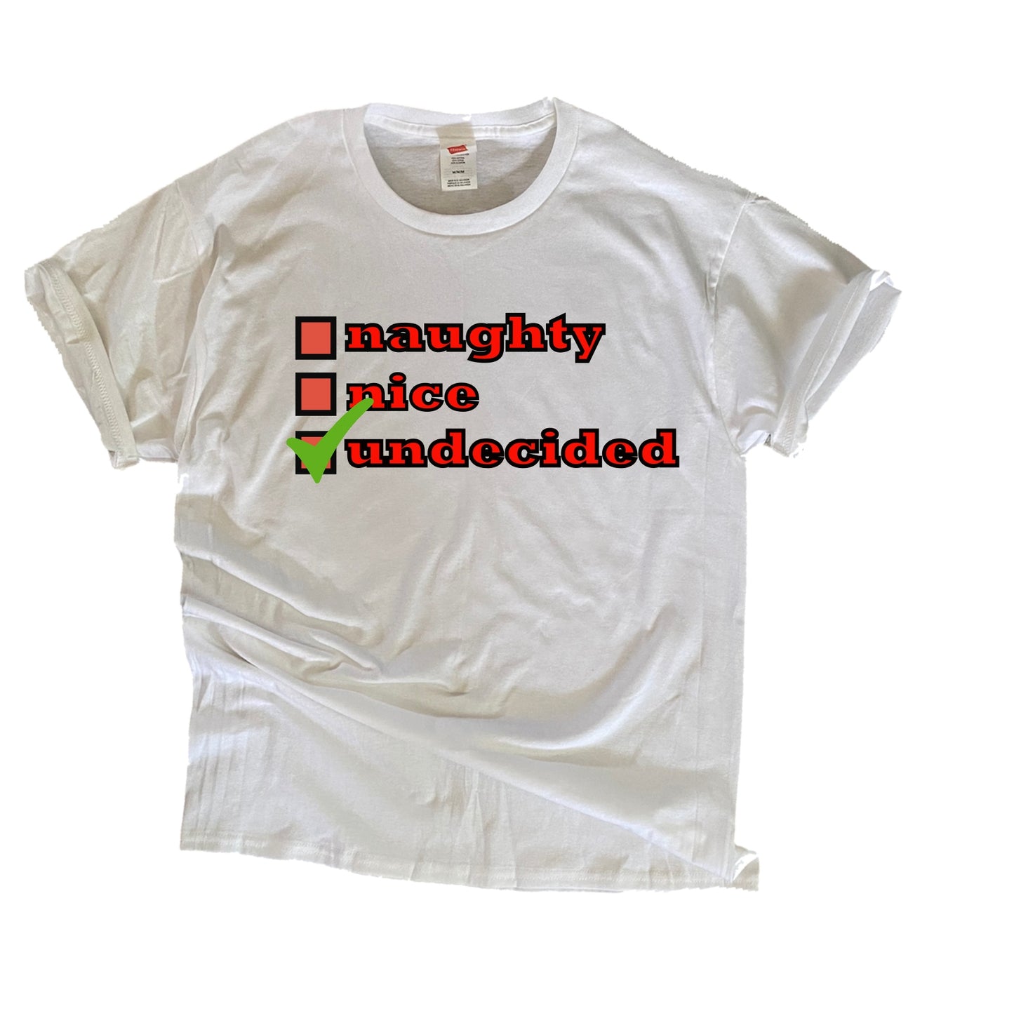 Naughty Nice Undecided Xmas Tee